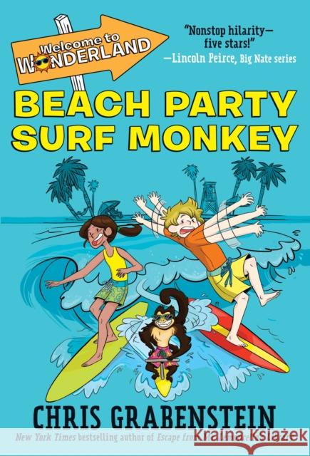 Welcome to Wonderland #2: Beach Party Surf Monkey Chris Grabenstein 9780553536133