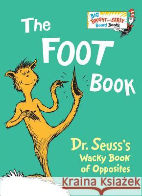 The Foot Book Dr Seuss 9780553536300 Random House Books for Young Readers
