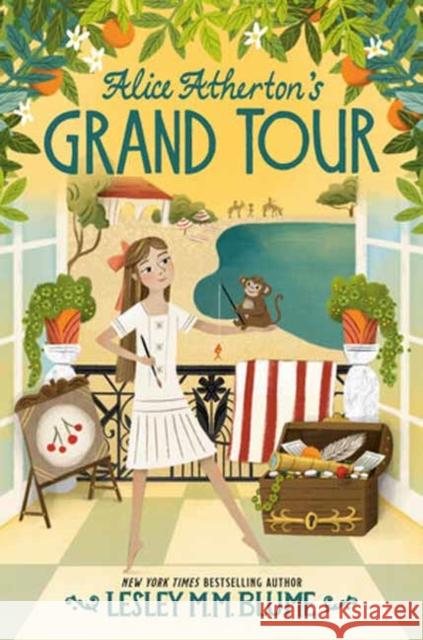 Alice Atherton's Grand Tour Lesley M. M. Blume 9780553536812