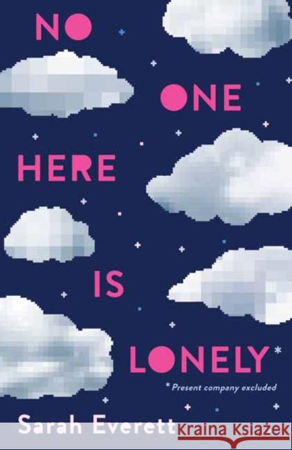 No One Here Is Lonely Sarah Everett 9780553538717 Ember