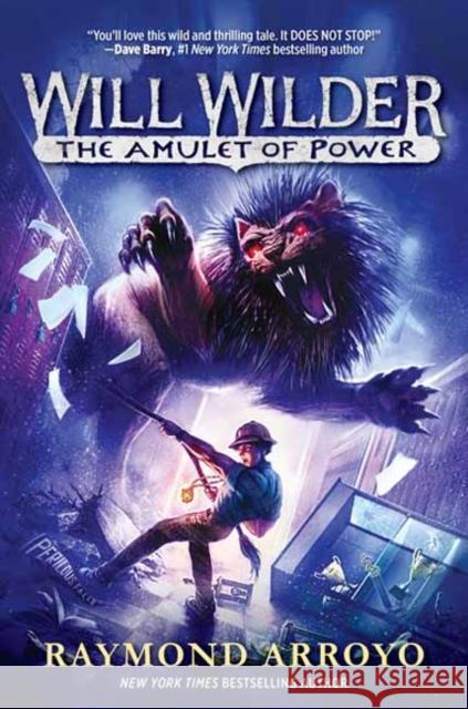 Will Wilder #3: The Amulet of Power Raymond Arroyo 9780553539745 Yearling Books