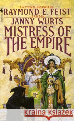 Mistress of the Empire Raymond E. Feist Janny Wurts 9780553561180 Spectra Books