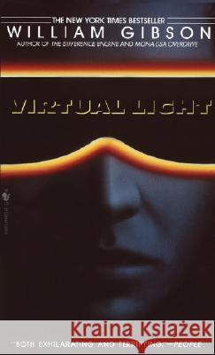 Virtual Light William Gibson 9780553566062 Spectra Books