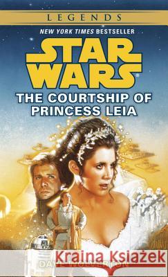 The Courtship of Princess Leia: Star Wars Legends Dave Wolverton 9780553569377 Spectra Books