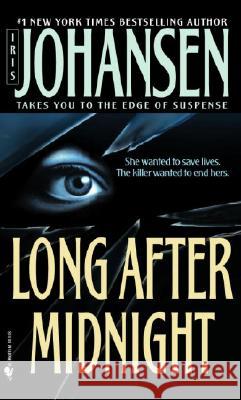 Long After Midnight Iris Johansen 9780553571813 Bantam Books