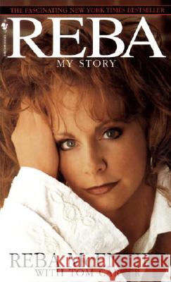 Reba: My Story Reba McEntire Tom Carter 9780553572384