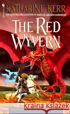 The Red Wyvern: Book One of the Dragon Mage Katharine Kerr 9780553572643