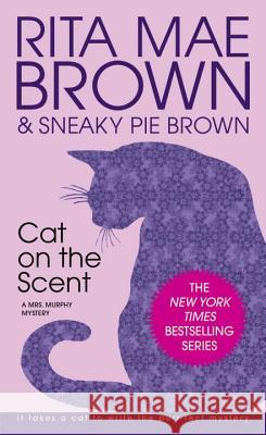 Cat on the Scent Rita Mae Brown Sneaky Pie Brown                         Itoko Maeno 9780553575415 Bantam Books