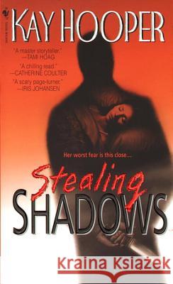 Stealing Shadows Kay Hooper 9780553575538 Bantam Books