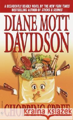 Chopping Spree Diane Mott Davidson 9780553578355 Bantam Books