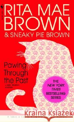 Pawing Through the Past Rita Mae Brown Sneaky Pie Brown                         Itoko Maeno 9780553580259 Bantam Books