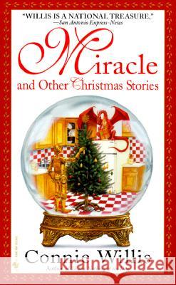 Miracle and Other Christmas Stories: Stories Connie Willis Brian Thomsen 9780553580488 Bantam Books