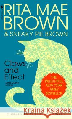 Claws and Effect Rita Mae Brown Sneaky Pie Brown 9780553580907 Bantam Books