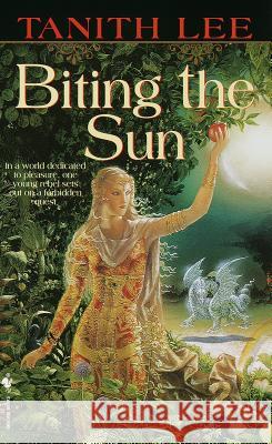 Biting the Sun Tanith Lee 9780553581300 Spectra Books