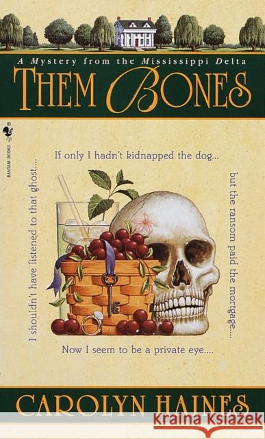 Them Bones Carolyn Haines 9780553581713