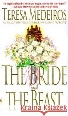 The Bride and the Beast Teresa Medeiros 9780553581836 Bantam Books