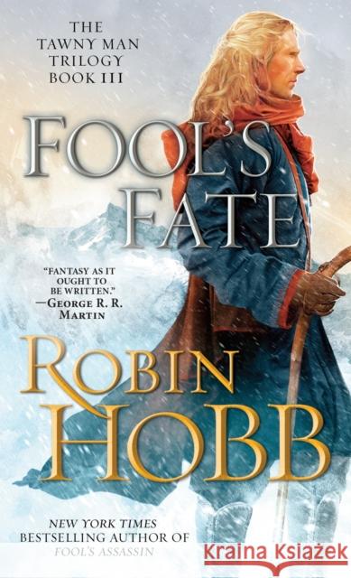 Fool's Fate: The Tawny Man Trilogy Book III Hobb, Robin 9780553582468 Spectra Books
