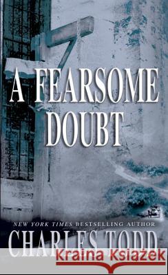 A Fearsome Doubt Charles Todd 9780553583175 Bantam Books