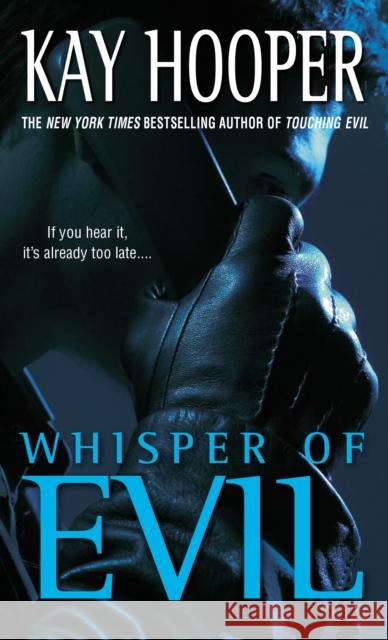 Whisper of Evil: A Bishop/Special Crimes Unit Novel Kay Hooper Kay Hopper 9780553583465 Bantam Books