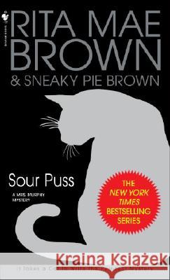 Sour Puss Rita Mae Brown Sneaky Pie Brown 9780553586817 Bantam Books