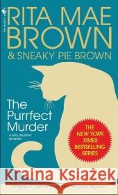 The Purrfect Murder: A Mrs. Murphy Mystery Rita Mae Brown 9780553586831 Bantam