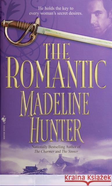 The Romantic Madeline Hunter 9780553587296 Random House USA Inc
