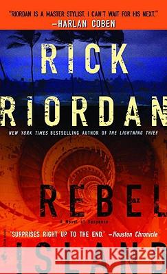 Rebel Island Rick Riordan 9780553587845 Bantam