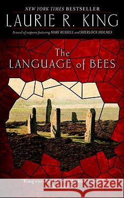 The Language of Bees: A Novel of Suspense Featuring Mary Russell and Sherlock Holmes Laurie R. King 9780553588347 Bantam