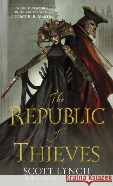 The Republic of Thieves Scott Lynch 9780553588965