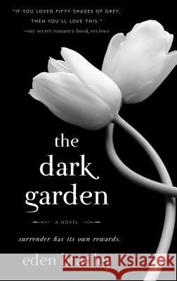 The Dark Garden Eden Bradley 9780553589733 Bantam Books