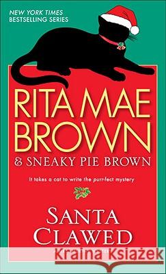 Santa Clawed: A Mrs. Murphy Mystery Brown, Rita Mae 9780553591590 Bantam