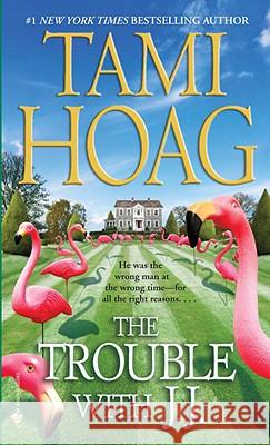 The Trouble with J.J. Tami Hoag 9780553592504 Bantam