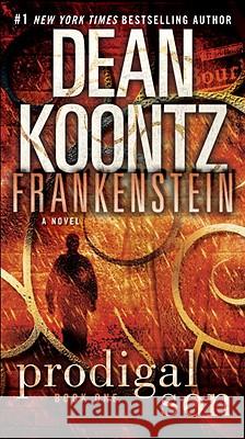Frankenstein: Prodigal Son Dean R. Koontz Kevin J. Anderson 9780553593327 Bantam