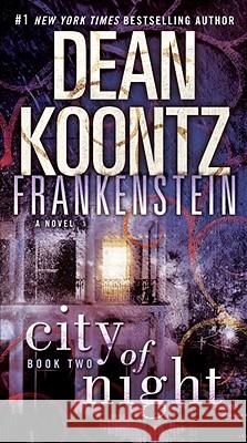 Frankenstein: City of Night Dean R. Koontz Ed Gorman 9780553593334 Bantam