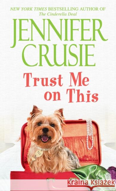 Trust Me on This: A Novel Jennifer Crusie 9780553593389