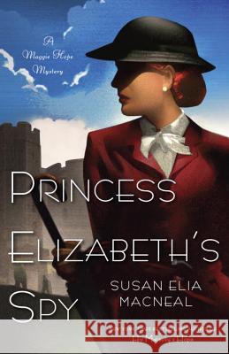 Princess Elizabeth's Spy Susan Elia MacNeal 9780553593624 0