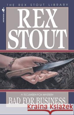 Bad for Business Stout, Rex 9780553763027 Bantam Books