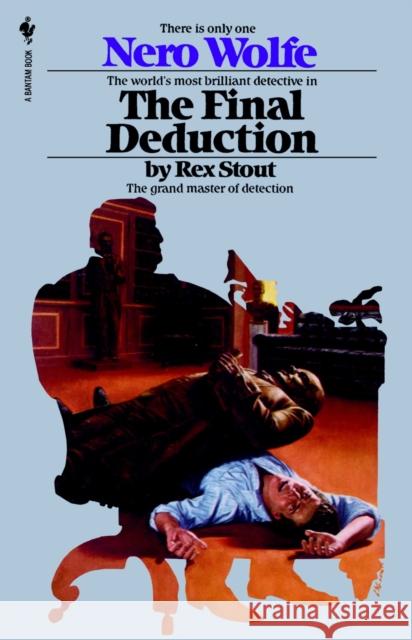 The Final Deduction Rex Stout 9780553763102 Bantam Books