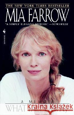 What Falls Away: A Memoir MIA Farrow 9780553763348 Bantam Books