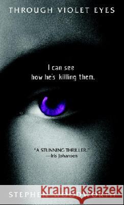 Through Violet Eyes Stephen Woodworth 9780553803372 Dell Publishing Company