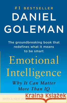Emotional Intelligence: Why It Can Matter More Than IQ Goleman, Daniel 9780553804911 Bantam Books