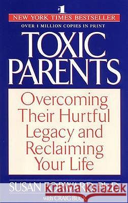 Toxic Parents Susan Forward 9780553814828
