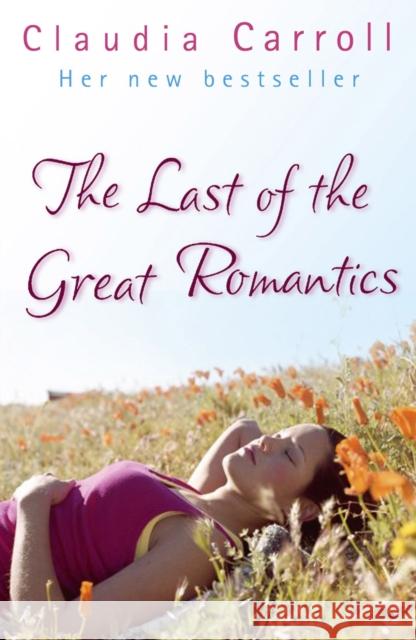 The Last Of The Great Romantics Claudia Carroll 9780553816655