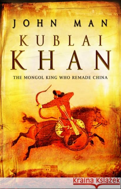 Kublai Khan John Man 9780553817188 Transworld Publishers Ltd