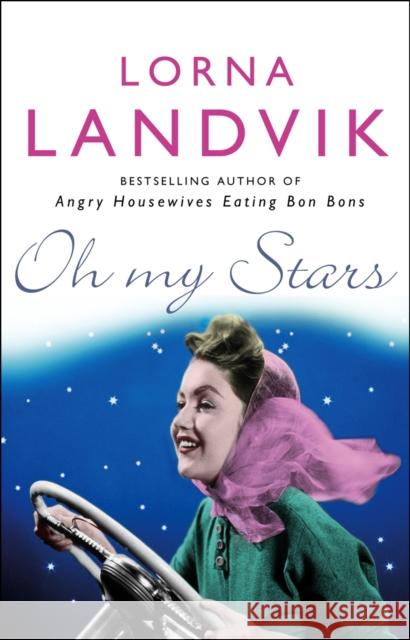 Oh My Stars Lorna Landvik 9780553817591 TRANSWORLD PUBLISHERS LTD