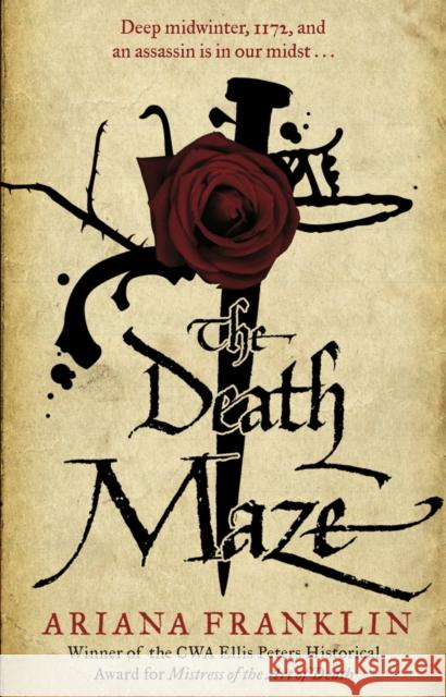 The Death Maze: Mistress of the Art of Death, Adelia Aguilar series 2 Ariana Franklin 9780553818017 BANTAM BOOKS
