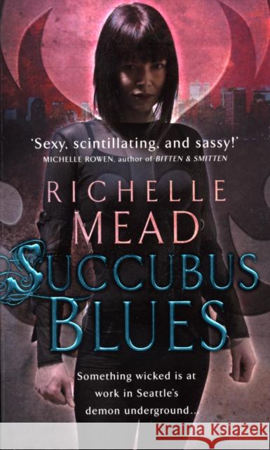 Succubus Blues Richelle Mead 9780553818925 Transworld Publishers Ltd