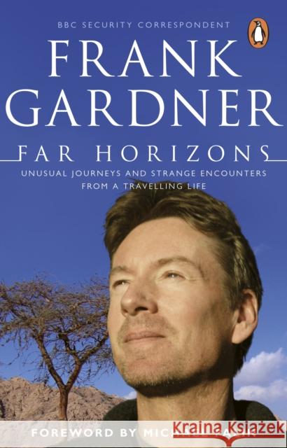 Far Horizons Frank Gardner 9780553819311 Transworld Publishers Ltd