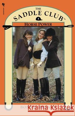 Saddle Club Book 4: Horse Power Bryant, Bonnie 9780553822618