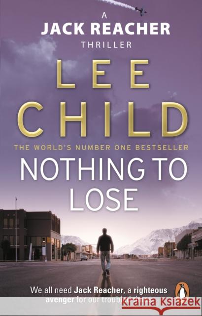 Nothing To Lose: (Jack Reacher 12) Lee Child 9780553824414 Transworld Publishers Ltd